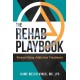 The Rehab Playbook: Demystifying Addiction Treatment