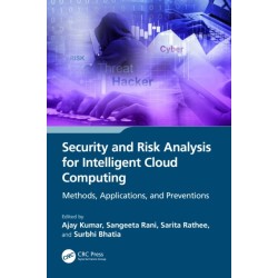Security and Risk Analysis for Intelligent Cloud Computing: Methods, Applications, and Preventions