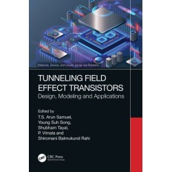 Tunneling Field Effect Transistors: Design, Modeling and Applications