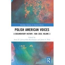 Polish American Voices: A Documentary History, 1608–2020