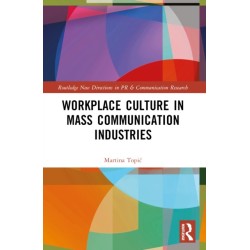 Workplace Culture in Mass Communication Industries