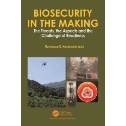 Biosecurity in the Making: The Threats, the Aspects and the Challenge of Readiness