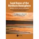 Sand Dunes of the Northern Hemisphere: Distribution, Formation, Migration and Management: Volume 2: Characteristics, Dynamics and Provenance of Sand Dunes in the Northern Hemisphere