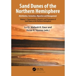 Sand Dunes of the Northern Hemisphere: Distribution, Formation, Migration and Management: Volume 2: Characteristics, Dynamics and Provenance of Sand Dunes in the Northern Hemisphere