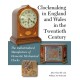 Clockmaking in England and Wales in the Twentieth Century: The Industrialized Manufacture of Domestic Mechanical Clocks