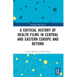 A Critical History of Health Films in Central and Eastern Europe and Beyond