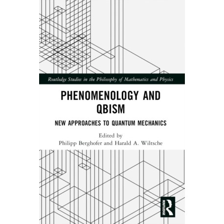 Phenomenology and QBism: New Approaches to Quantum Mechanics
