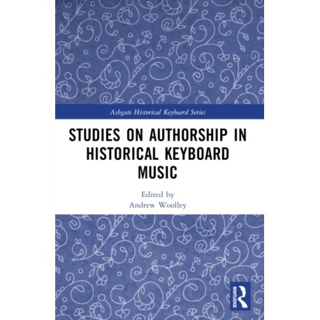 Studies on Authorship in Historical Keyboard Music