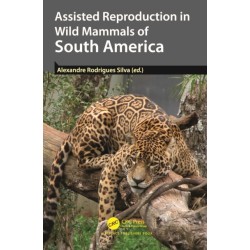 Assisted Reproduction in Wild Mammals of South America