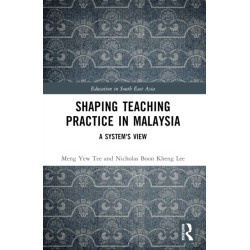 Shaping Teaching Practice in Malaysia: A System's View