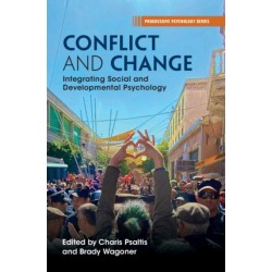 Conflict and Change: Integrating Social and Developmental Psychology