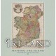 Ireland: Mapping the Island
