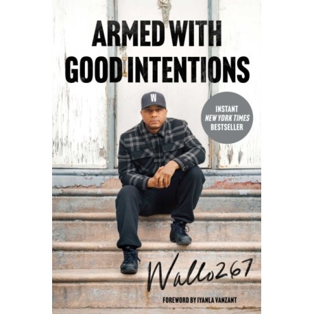 Armed with Good Intentions