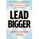 Lead Bigger: The Transformative Power of Inclusion