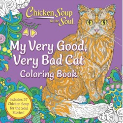 Chicken Soup for the Soul: My Very Good, Very Bad Cat Coloring Book