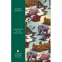 Cromartie v. the God Shiva: A Virago Modern Classic