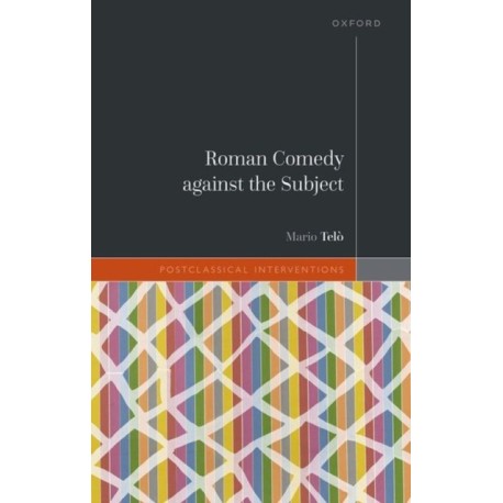 Roman Comedy against the Subject