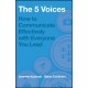 The 5 Voices: How to Communicate Effectively with Everyone You Lead