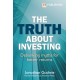 The Truth About Investing: Debunking myths for better returns