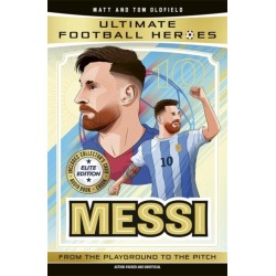 Ultimate Football Heroes: Messi (Elite Edition): Features a special collector's card, free eBook and free audio download!