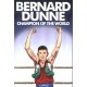 Bernard Dunne: Champion of the World