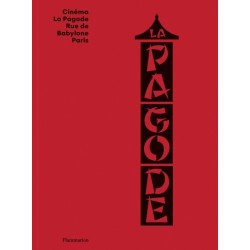 Cinema La Pagode (Bilingual edition): Rue de Babylone, Paris