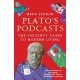 Plato's Podcasts: The Ancients' Guide to Modern Living