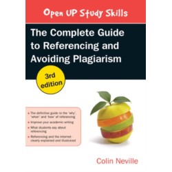 The Complete Guide to Referencing and Avoiding Plagiarism