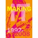 Bootsy Holler: MAKiNG iT.: An Intimate Documentary of the Seattle Indie, Rock & Punk Scene, 1992-2008