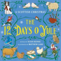 The 12 Days o Yule: A Scottish Christmas