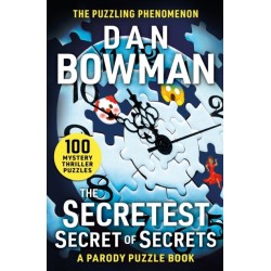 The Secretest Secret of Secrets: 100 Mystery Thriller Puzzles (A Parody)
