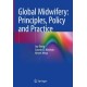 Global Midwifery: Principles, Policy and Practice