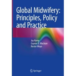 Global Midwifery: Principles, Policy and Practice