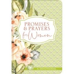 Promises and Prayers for Women: A Devotional