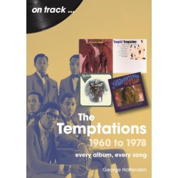 The Temptations 1960 to 1978 On Track: The: Every Album, Every Song
