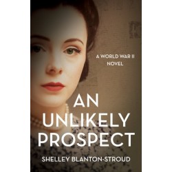 An Unlikely Prospect: A World War II Novel