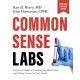 Common Sense Labs: A Practical Guide to Decoding Your Blood Work and Taking Control of Your Health (Updated and Expanded Edition)
