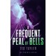 A Frequent Peal Of Bells: The Phoenix Series - Book 11