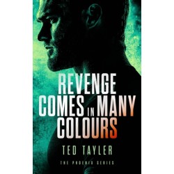 Revenge Comes In Many Colours: The Phoenix Series - Book 9