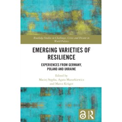 Emerging Varieties of Resilience: Experiences from Germany, Poland and Ukraine