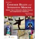 Consumer Health and Integrative Medicine: A Holistic View of Alternative Medical Systems and Complementary Healthcare