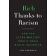 Rich Thanks to Racism: How the Ultra-Wealthy Profit from Racial Injustice