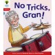 Oxford Reading Tree: Level 4: Floppy's Phonics Fiction: No Tricks, Gran!