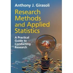 Research Methods and Applied Statistics: A Practical Guide to Conducting Research
