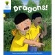 Oxford Reading Tree: Level 3: Decode and Develop: Dragons
