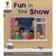 Oxford Reading Tree: Level 1: Decode and Develop: Fun in the Snow