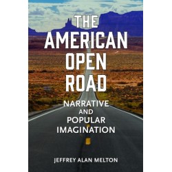 The American Open Road: Narrative and Popular Imagination