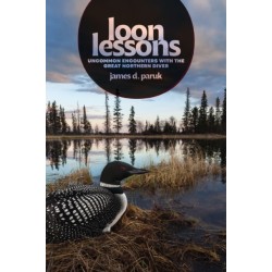 Loon Lessons: Uncommon Encounters with the Great Northern Diver