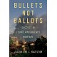 Bullets not Ballots: Success in Counterinsurgency Warfare