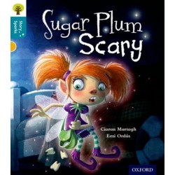 Oxford Reading Tree Story Sparks: Oxford Level 9: Sugar Plum Scary